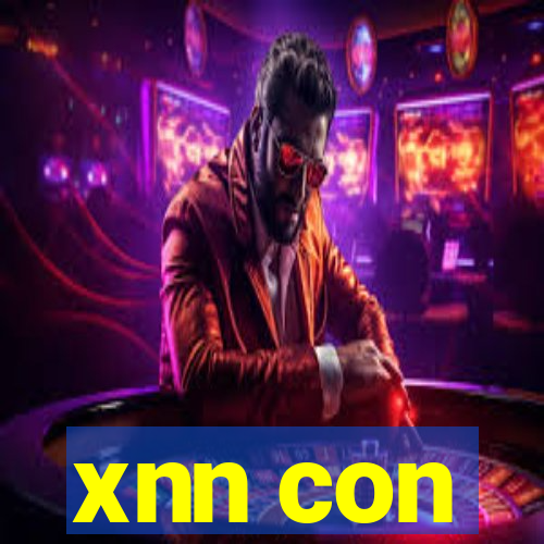 xnn con